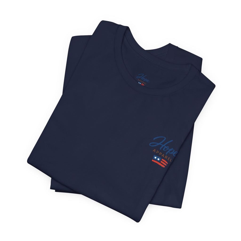 Hope Apparel Small Front - American Cursive Back Patriotic Tee - Unisex Jersey Short Sleeve Tee